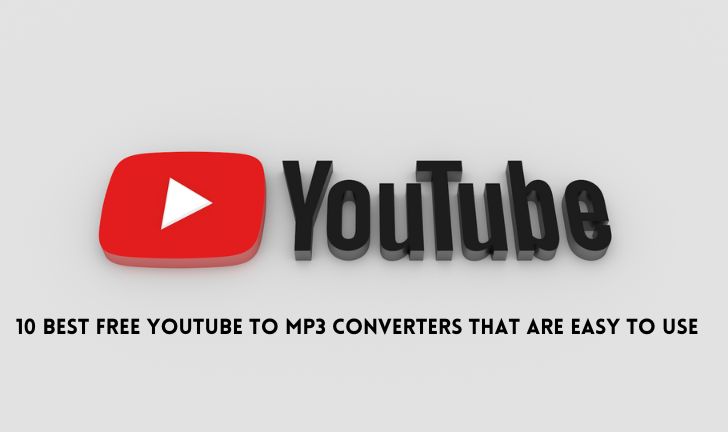 10 Best Free YouTube to MP3 Converters That Are Easy To Use