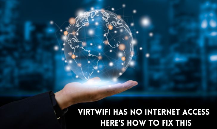 Virtwifi Has No Internet Access - Here's How to Fix This