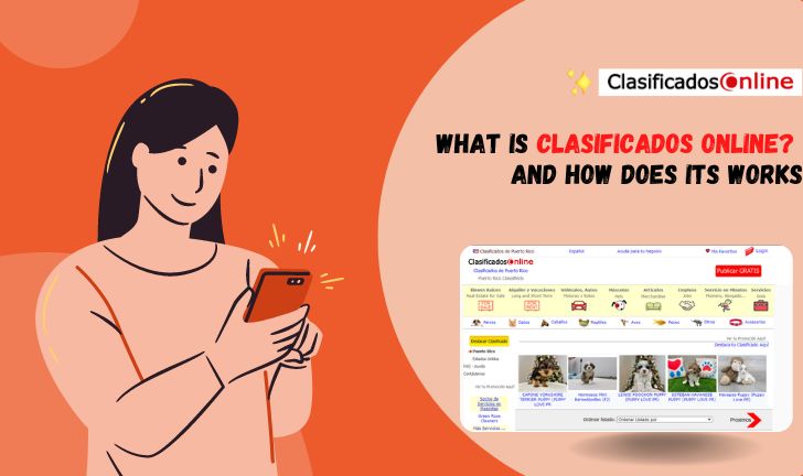 What is Clasificados Online? And How Does its Works