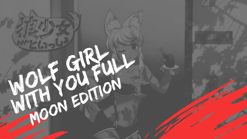 wolf girl with you full moon edition