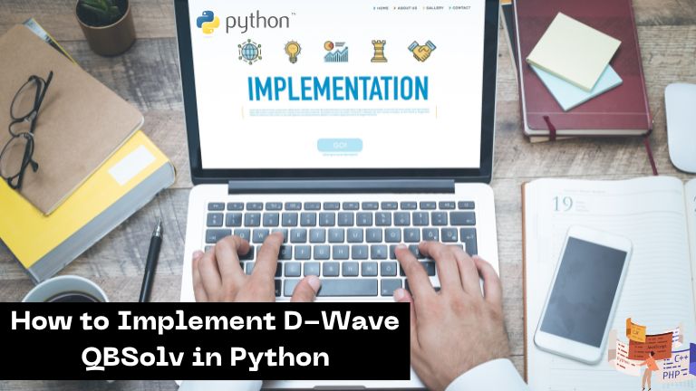 How to Implement D-Wave QBSolv in Python