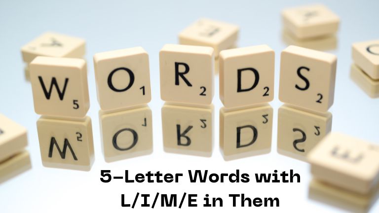 5-Letter Words with L/I/M/E in Them