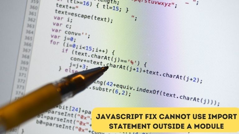 Javascript Fix Cannot Use Import Statement Outside A Module