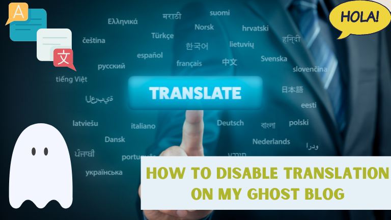 How to Disable Translation on My Ghost Blog