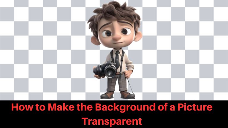 How to Make the Background of a Picture Transparent