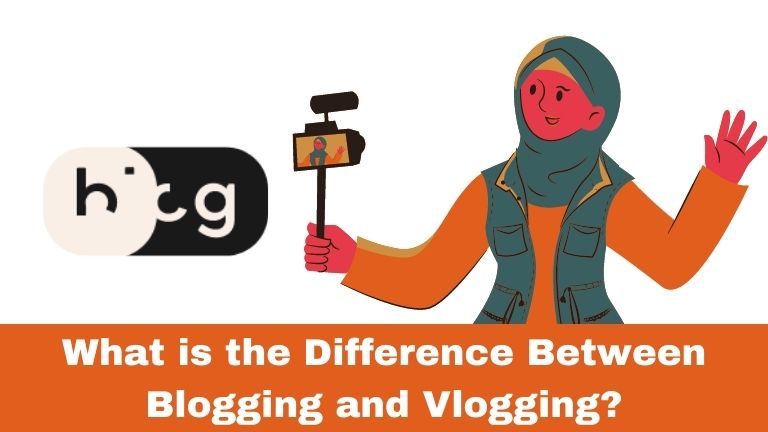 What is the Difference Between Blogging and Vlogging?