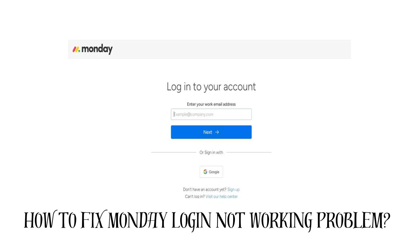 7 Easy Fixes When Monday.com Login Isn't Working (Don't Panic!)